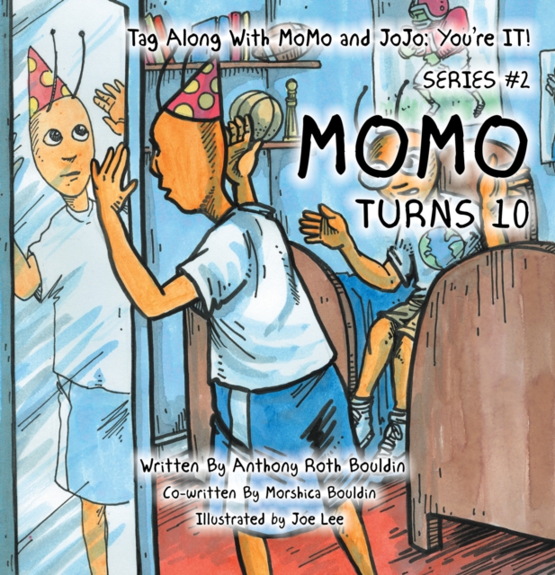 Tag Along with Momo and Jojo: You're It! Series #2 : Momo Turns 10, EPUB eBook