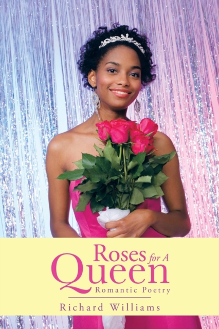 Roses For A Queen : Romantic Poetry, Paperback / softback Book
