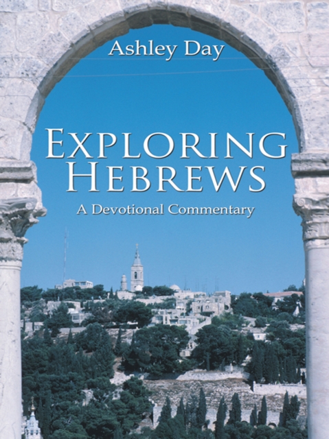 Exploring Hebrews : A Devotional Commentary, EPUB eBook