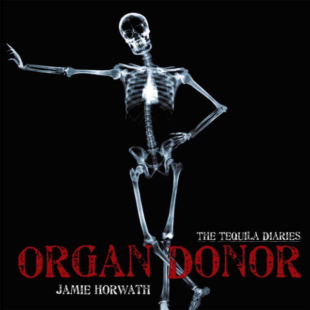 The Tequila Diaries : Organ Donor, EPUB eBook
