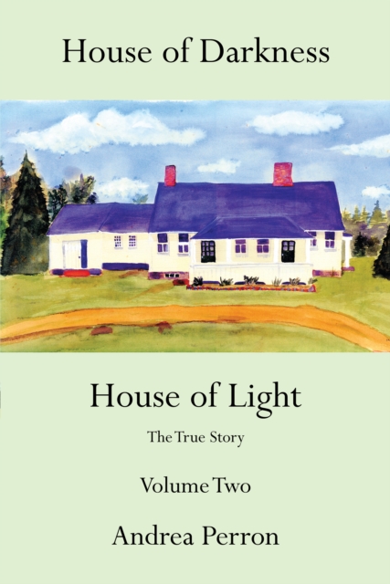 House of Darkness House of Light : The True Story Volume Two, EPUB eBook