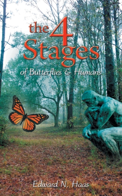 The 4 Stages of Butterflies & Humans, Paperback / softback Book