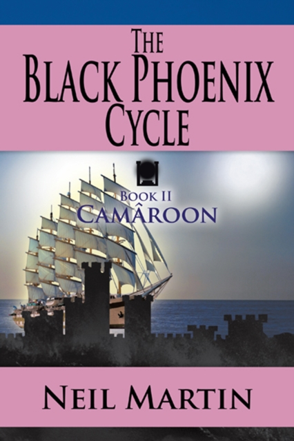 The Black Phoenix Cycle : Book Ii                                               Camaroon, EPUB eBook
