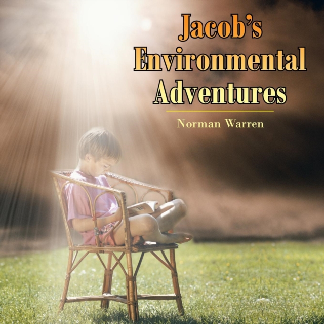 Jacob's Environmental Adventures, Paperback / softback Book