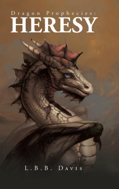 Dragon Prophecies : Heresy, Hardback Book