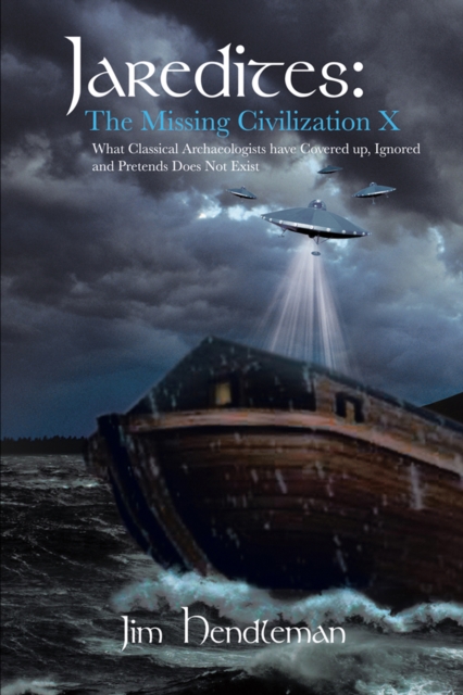 Jaredites:    the Missing Civilization X : Solved for X, EPUB eBook