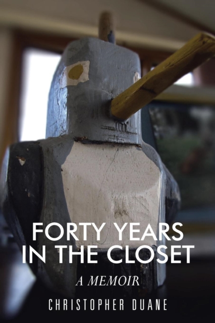 Forty Years in the Closet : A Memoir, Paperback / softback Book