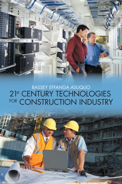 21St Century Technologies for Construction Industry, EPUB eBook