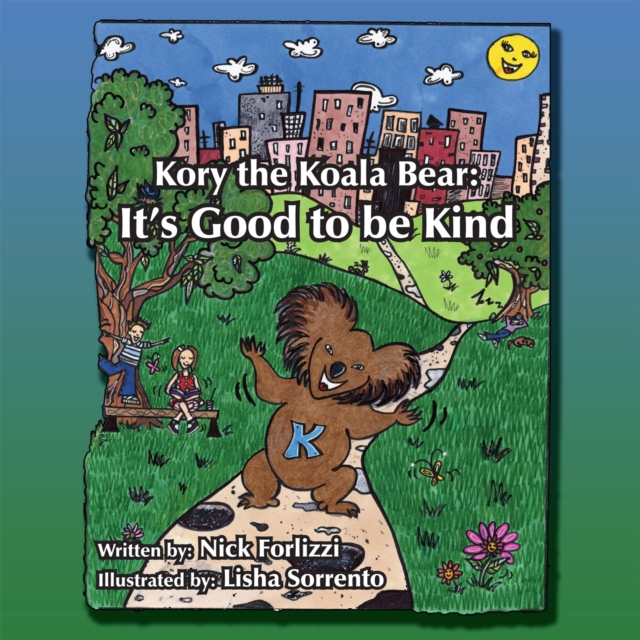 Kory the Koala Bear: It's Good to Be Kind, EPUB eBook