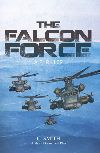 The Falcon Force : A Thriller, EPUB eBook
