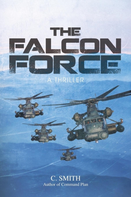 THE Falcon Force : A Thriller, Paperback / softback Book