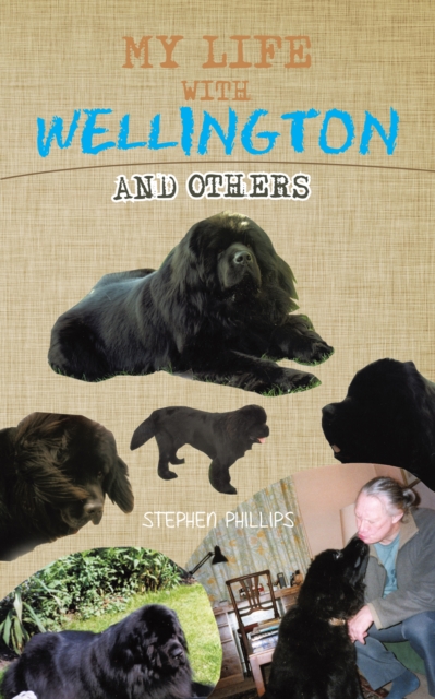 My  Life  with  Wellington : And Others, EPUB eBook