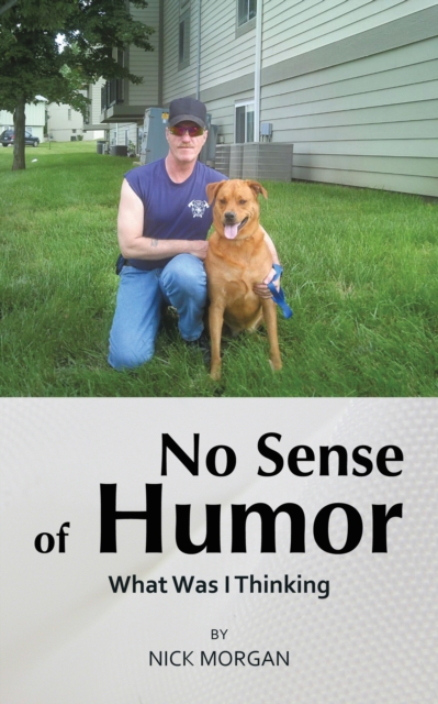 No Sense of Humor : What Was I Thinking, EPUB eBook