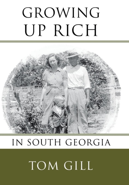 Growing Up Rich : In South Georgia, Hardback Book