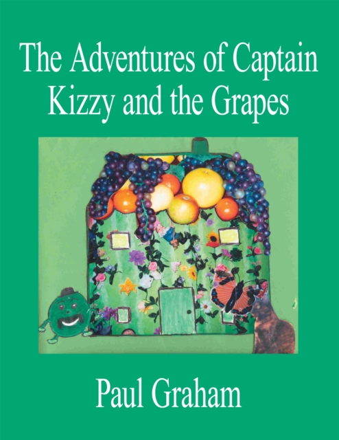 The Adventures of Captain Kizzy and the Grapes, EPUB eBook