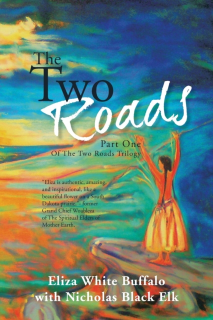 The Two Roads : Part One Of The Two Roads Trilogy, Paperback / softback Book