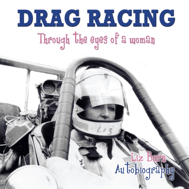 Drag Racing : Through the Eyes of a Woman, EPUB eBook
