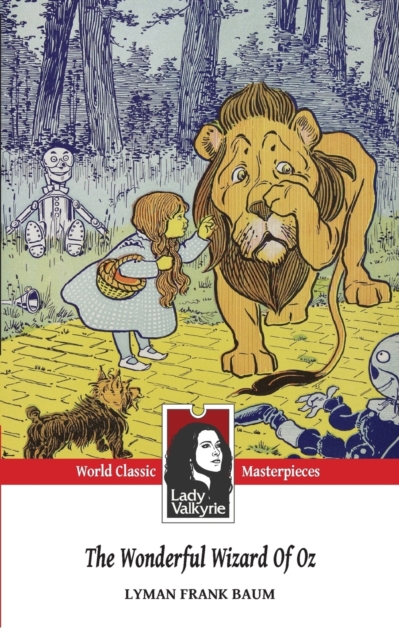 The Wonderful Wizard of Oz (Lady Valkyrie Classics), Paperback / softback Book