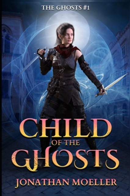 Child of the Ghosts, Paperback / softback Book