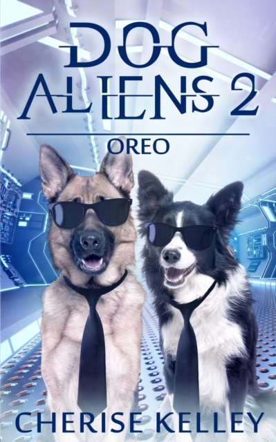 Dog Aliens 2 : Oreo, Paperback / softback Book