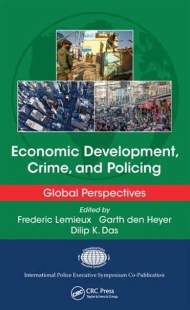 Economic Development, Crime, and Policing : Global Perspectives, Hardback Book