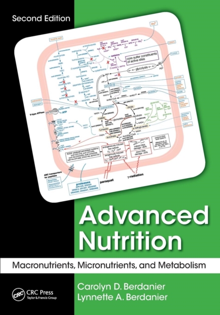 Advanced Nutrition : Macronutrients, Micronutrients, and Metabolism, Second Edition, Paperback / softback Book