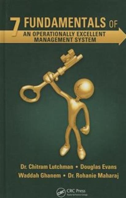 7 Fundamentals of an Operationally Excellent Management System, Hardback Book