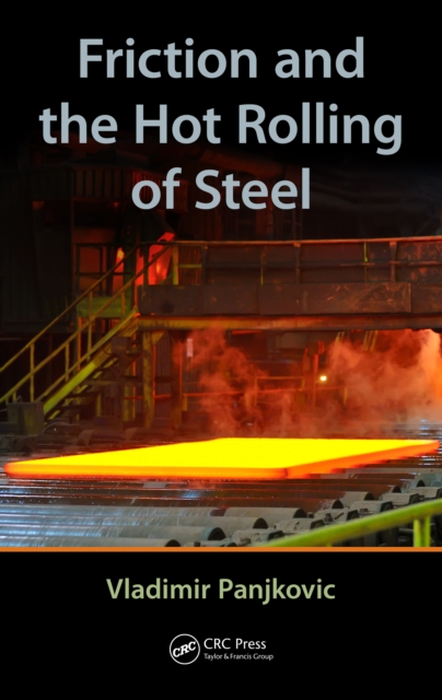 Friction and the Hot Rolling of Steel, PDF eBook