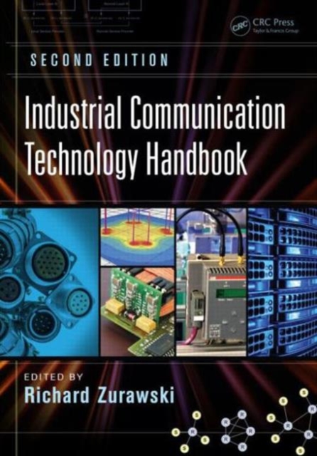Industrial Communication Technology Handbook, Hardback Book