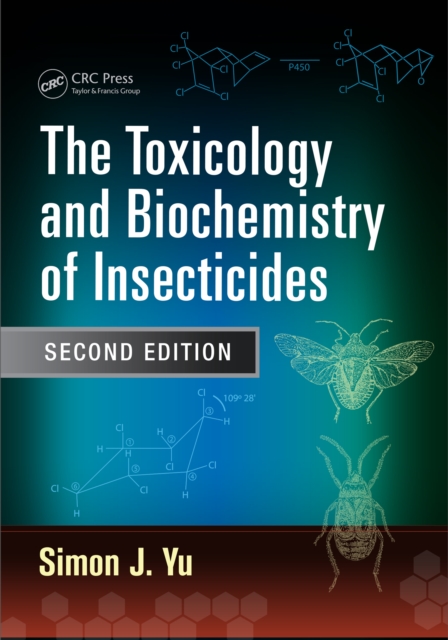 The Toxicology and Biochemistry of Insecticides, PDF eBook