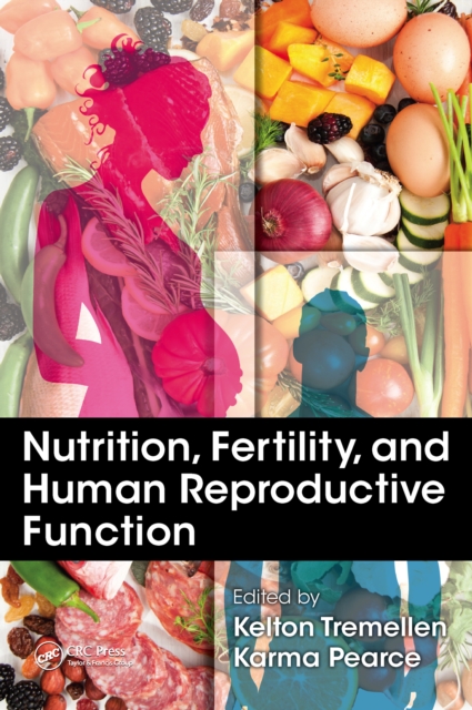 Nutrition, Fertility, and Human Reproductive Function, PDF eBook