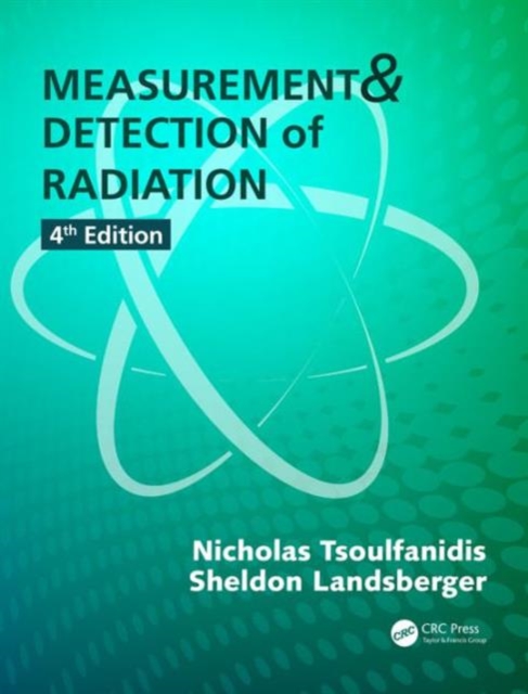 Measurement and Detection of Radiation, Hardback Book