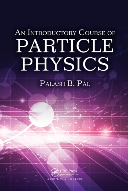 An Introductory Course of Particle Physics, PDF eBook