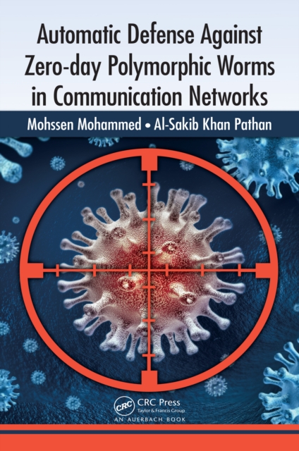 Automatic Defense Against Zero-day Polymorphic Worms in Communication Networks, EPUB eBook