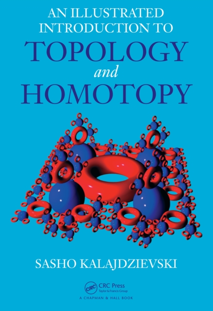 An Illustrated Introduction to Topology and Homotopy, PDF eBook