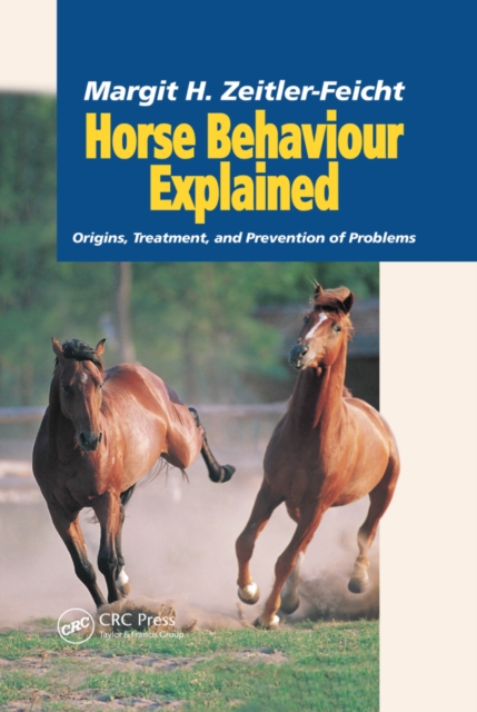 Horse Behaviour Explained : Origins, Treatment and Prevention of Problems, PDF eBook