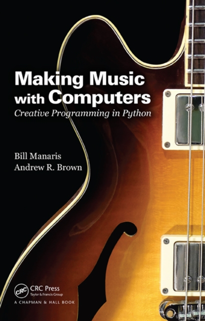 Making Music with Computers : Creative Programming in Python, PDF eBook