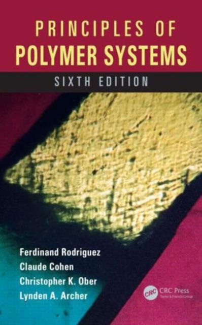 Principles of Polymer Systems, Hardback Book