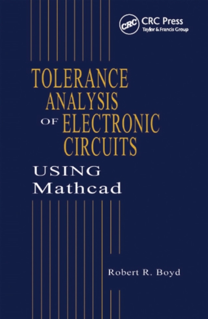 Tolerance Analysis of Electronic Circuits Using MATHCAD, PDF eBook