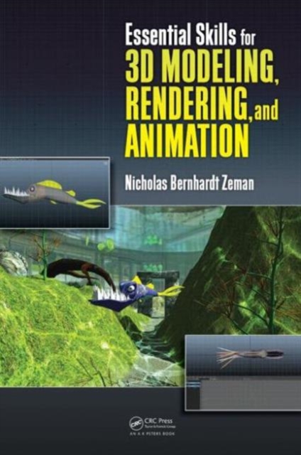 Essential Skills for 3D Modeling, Rendering, and Animation, Paperback / softback Book