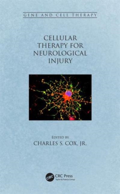 Cellular Therapy for Neurological Injury, Hardback Book