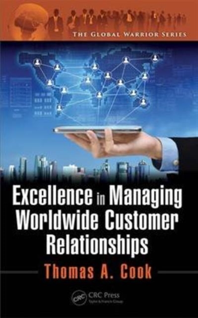 Excellence in Managing Worldwide Customer Relationships, Hardback Book