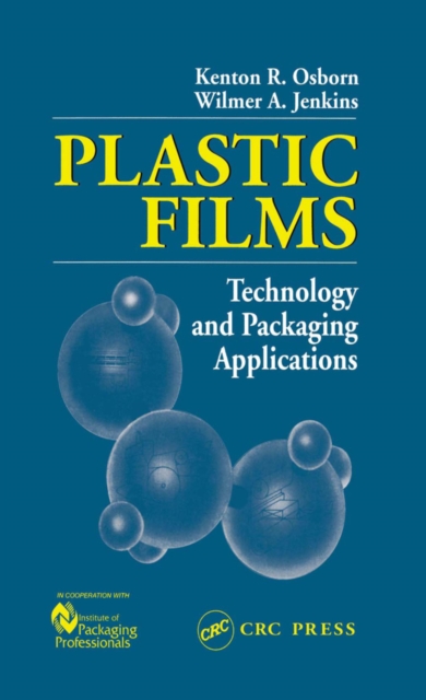 Plastic Films : Technology and Packaging Applications, PDF eBook