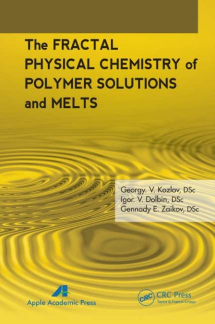 The Fractal Physical Chemistry of Polymer Solutions and Melts, PDF eBook