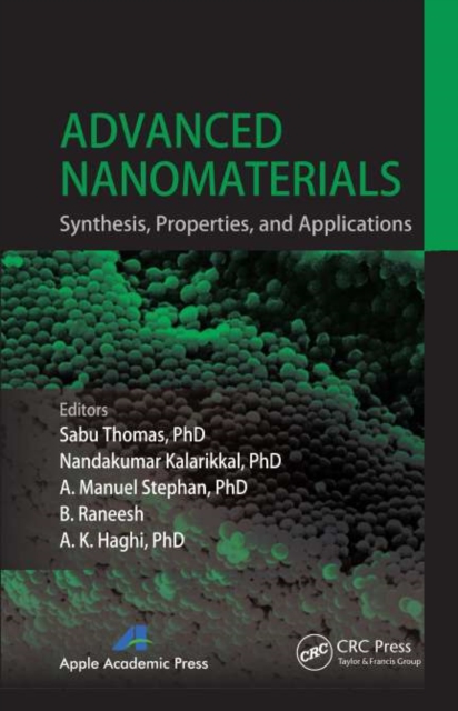 Advanced Nanomaterials : Synthesis, Properties, and Applications, PDF eBook