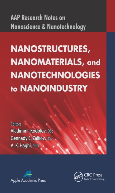 Nanostructures, Nanomaterials, and Nanotechnologies to Nanoindustry, PDF eBook