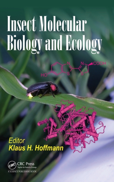 Insect Molecular Biology and Ecology, Hardback Book