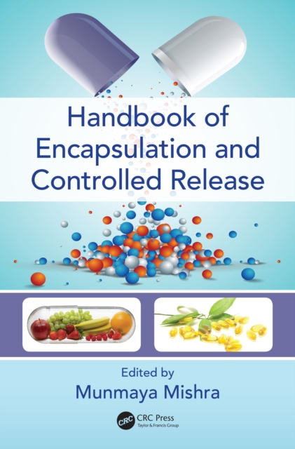 Handbook of Encapsulation and Controlled Release, PDF eBook