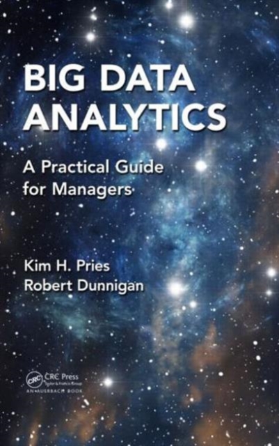 Big Data Analytics : A Practical Guide for Managers, Hardback Book