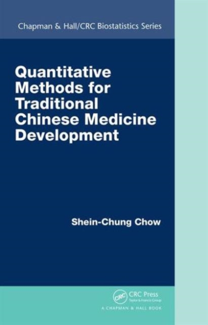 Quantitative Methods for Traditional Chinese Medicine Development, Hardback Book